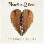 Of Kings And Angels Achristmas Carol C - Vinile LP di Mediaeval Baebes