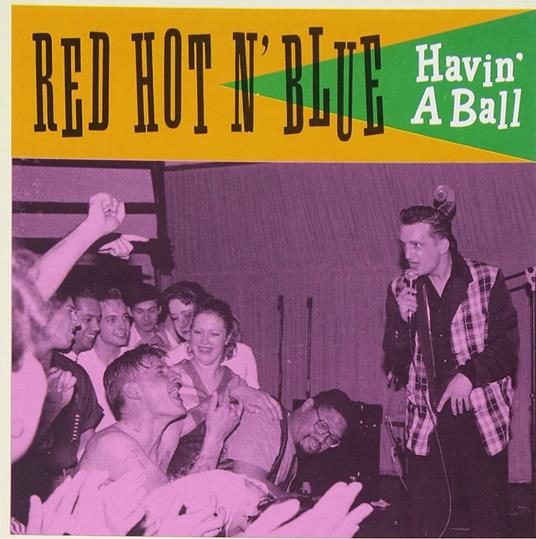 Red Hot'N'Blue - Havin' A Ball - CD Audio