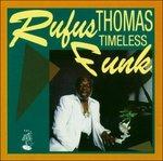 Timeless Funk - CD Audio di Rufus Thomas
