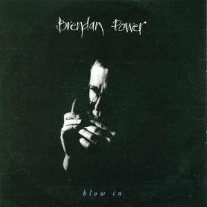 Blow in - CD Audio di Brendan Power