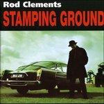 Stamping Ground - CD Audio di Rod Clements