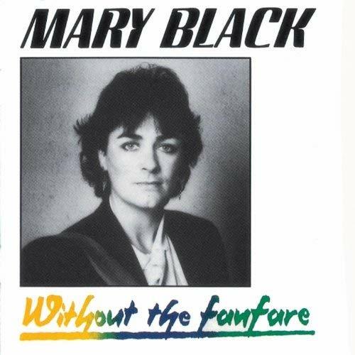 Without the Fanfare - CD Audio di Mary Black