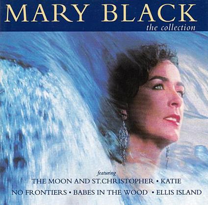 Mary Black - Collection The - CD Audio di Mary Black