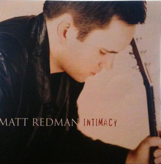 Intamacy - CD Audio di Matt Redman