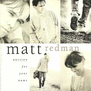 CD Passion For Your Name Matt Redman