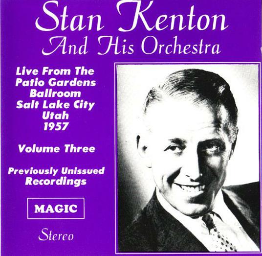 Patio Gardens Vol.3 - CD Audio di Stan Kenton