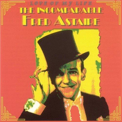 Love of My Life - CD Audio di Fred Astaire