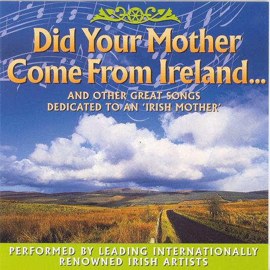 Did Your Mother Come From Ireland - CD Audio