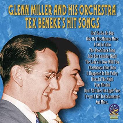 Tex Beneke's Hit Song - CD Audio di Glenn Miller