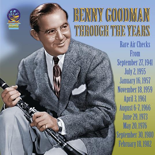Through The Years - CD Audio di Benny Goodman