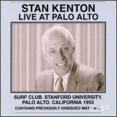 Live at Palo Alto - CD Audio di Stan Kenton