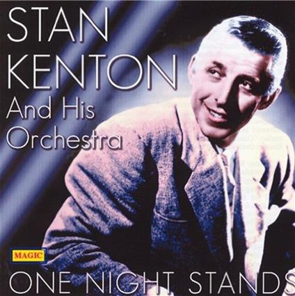 One Night Stands - CD Audio di Stan Kenton