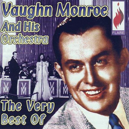 The Very Best Of - CD Audio di Vaughn Monroe