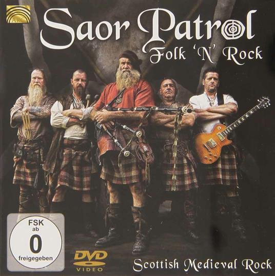 Saor Patrol. Folk 'n' rock. Scottish Medieval Rock (DVD) - DVD di Saor Patrol