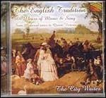 The English Tradition - 400 Years Of Music And Song - CD Audio di City Waites