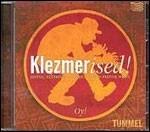 Klezmerised! Oy! - CD Audio di Tummel