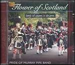 Flower of Scotland - CD Audio di Pride of Murray Pipe Band