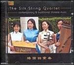 Contemporary & Traditional Chinese Music - CD Audio di Silk String Quartet