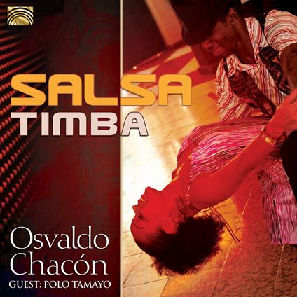 Salsa Timba - CD Audio di Osvaldo Chacon