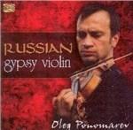 Russian Gypsy Violin - CD Audio di Oleg Ponomarev