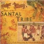 Music of the Santal Tribe - CD Audio di Deben Bhattacharya