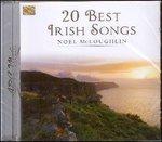 20 Best Irish Songs - CD Audio di Noel McLoughlin