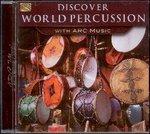 Discover World Percussion - CD Audio