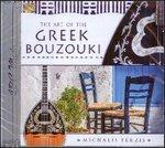 Art of the Greek Bouzouki - CD Audio di Michalis Terzis