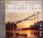 Master of the Chinese Erhu - CD Audio di Yu Zhou