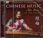 Classical & Contemporary Chinese Music - CD Audio di Mei Han