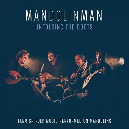 Unfolding the Roots - CD Audio di Mandolinman