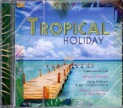 Tropical Holiday - CD Audio