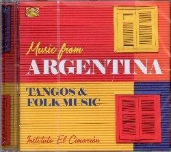 Music from Argentina. Tangos & Folk Music - CD Audio di Instituto El Cimarron