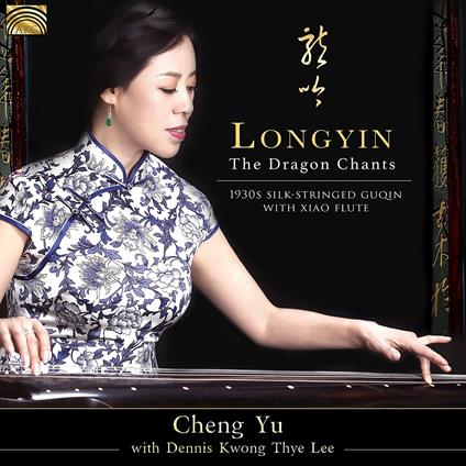 Longyin. The Dragon Chants - CD Audio di Yu Cheng