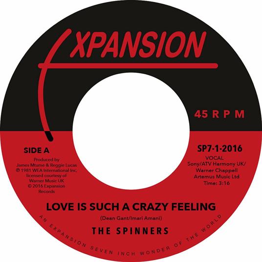 Love Is Such A Crazy Feeling / Got To Be Love - Vinile 7'' di Spinners