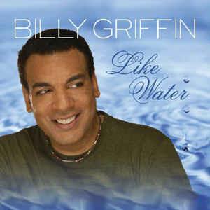 Like Water - CD Audio di Billy Griffin