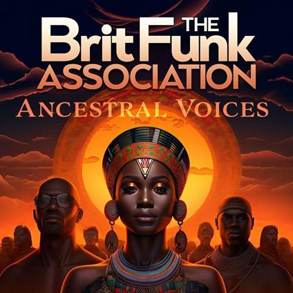 Ancestral Voices - CD Audio di Brit Funk Association