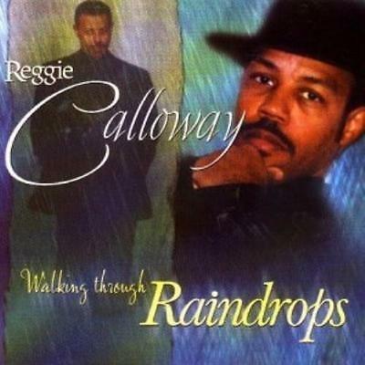 Walking Through Raindrops - CD Audio di Reggie Calloway