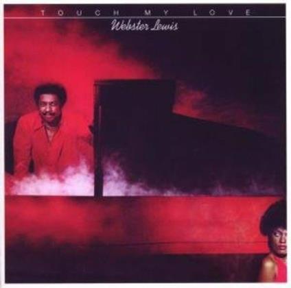 Touch My Love - CD Audio di Webster Lewis