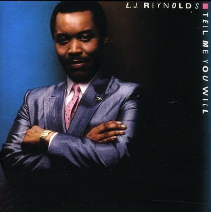Tell Me You Will - CD Audio di LJ Reynolds