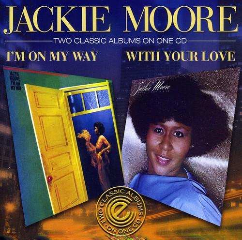 I'm On My Way / With Your Love - CD Audio di Jackie Moore
