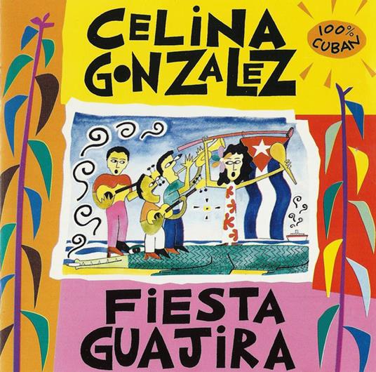 Fiesta Guajira - CD Audio di Celina Gonzales
