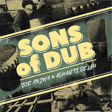 Sons of Dub - Vinile LP di Joe Ariwa