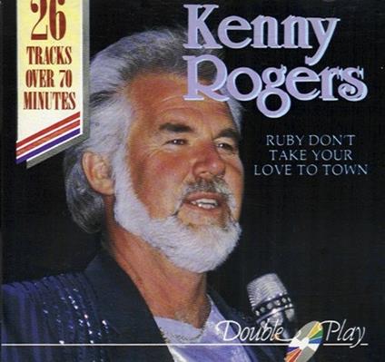 Ruby Don't Take Your Love to Town - CD Audio di Kenny Rogers