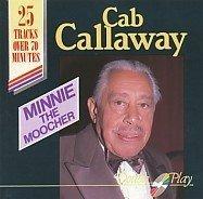 Minnie The Moocher - CD Audio di Cab Calloway