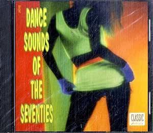 Dance Sounds Of The Seventies - CD Audio
