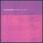 The Music 1972-2008 - CD Audio + DVD di Phil Manzanera