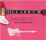Firebird V11 (Remastered Edition) - CD Audio di Phil Manzanera