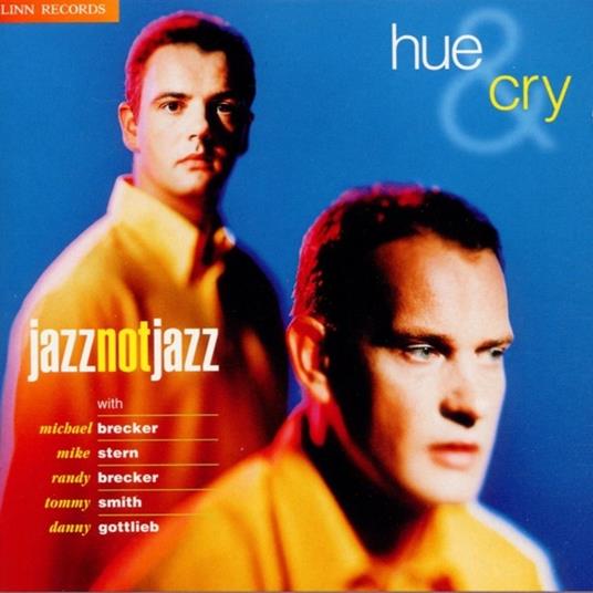 Jazz not Jazz - CD Audio di Hue and Cry - 2