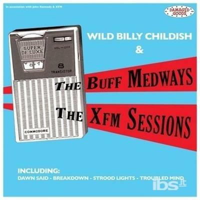 Xfm Sessions - Vinile LP di Billy Childish